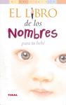 LIBRO DE LOS NOMBRES PARA TU BEBE, EL  | 9788430545025 | SHAW, LISA