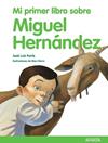 PRIMER LIBRO SOBRE MIGUEL HERNANDEZ, MI | 9788469807842 | FERRIS, JOSE LUIS