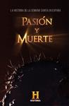 PASION Y MUERTE | 9788401024696 | CANAL HISTORIA,