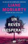 UN REVÉS INESPERADO | 9788491297284 | MORIARTY, LIANE