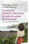 SOCIETAT LITERARIA I DEL PASTIS DE PELA DE PATATA DE GUERNSEY, LA | 9791387800222 | BARROWS, ANNIE / SHAFFER, MARY ANN