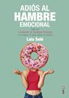 ADIOS AL HAMBRE EMOCIONAL | 9788441439337 | SOLE SOLE, LAIA
