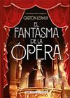FANTASMA DE LA OPERA, EL | 9788417430610 | LEROUX, GASTON