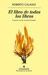 LIBRO DE TODOS LOS LIBROS, EL | 9788433928818 | CALASSO, ROBERTO