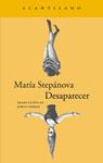DESAPARECER | 9788419958860 | STEPANOVA, MARIA