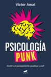 PSICOLOGIA PUNK | 9788419248305 | AMAT, VICTOR
