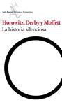 HISTORIA SILENCIOSA, LA | 9788432223174 | HOROWITZ, ELI /  MOFFETT, KEVIN /  DERBY, MATTHEW