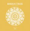 MANDALAS ETNICOS REF MT2011 | 9788417165451 | PRE, MARIE