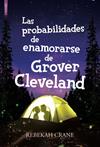 PROBABILIDADES DE ENAMORARSE DE GROVER CLEVELAND, LAS | 9788416973378 | CRANE, REBEKAH