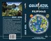 FILIPINAS GUIA AZUL  | 9788480239677 | MAZARRASA MOWINCKEL, LUIS