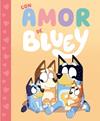 CON AMOR DE BLUEY   BLUEY, UN CUENTO  | 9788448869991 | BLUEY