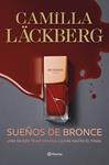SUEÑOS DE BRONCE (SERIE FAYE 3) | 9788408298823 | LACKBERG, CAMILLA