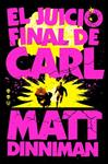 JUICIO FINAL DE CARL, EL  (CARL EL MAZMORRERO 2) | 9788410466081 | DINNIMAN, MATT