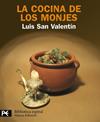 COCINA DE LOS MONJES, LA  | 9788420656601 | SAN VALENTIN BLANCO, LUIS 