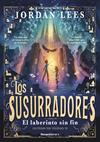 LABERINTO SIN FIN, EL    LOS SUSURRADORES 1  | 9788419743763 | LEES, JORDAN