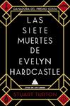 SIETE MUERTES DE EVELYN HARDCASTLE, LAS | 9788417743154 | TURTON, STUART