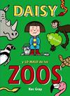 DAISY Y LO MALO DE LOS ZOOS | 9788469605424 | GRAY, KES