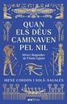 QUAN ELS DÉUS CAMINAVEN PEL NIL | 9788411732437 | CORDON SOLA-SAGALES, IRENE
