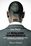 REVOLUCION TRANSHUMANISTA, LA  | 9788491046912 | FERRY, LUC