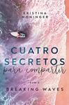 CUATRO SECRETOS PARA COMPARTIR | 9788410399228 | MONINGER, KRISTINA