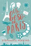 UN BESO EN PARIS | 9788424668372 | PERKINS, STEPHANIE