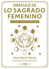 ORCULO DE LO SAGRADO FEMENINO | 9788419510334 | BLANCH MATUTE, MARIA AGUSTINA