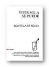 VIVIR SOLA SE PUEDE | 9788494426827 | DANIELA, DI SEGNI