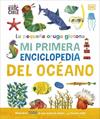 PEQUEÑA ORUGA GLOTONA, LA MI PRIMERA ENCICLOPEDIA DEL OCEANO | 9780241788486 | DK
