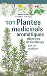 101 PLANTES MEDICINALS I AROMATIQUES SILVESTRES DE CATALUNYA | 9788413562209 | ESPEL, IMMA/LLOBET FRANÇOIS, TONI