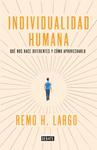 INDIVIDUALIDAD HUMANA | 9788499927718 | LARGO, REMO H. 