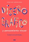 DISEÑO GRAFICO Y PENSAMIENTO VISUAL REF 100 OG1942 | 9788425232145 | FARINA, AURELIEN / CURE, SOPHIE