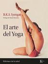 ARTE DEL YOGA, EL | 9788411211369 | B.K.S. IYENGAR