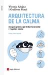 ARQUITECTURA DE LA CALMA | 9788416139088 | ALUJAS VEGA, VICENÇ