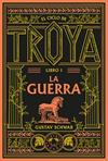 GUERRA, LA  EL CICLO DE TROYA. LIBRO 1 | 9791388154096 | SCHWAB, GUSTAV