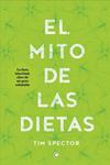 MITO DE LAS DIETAS, EL | 9788494610370 | SPECTOR, TIM