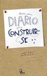 DIARIO PARA CONSTRUIRSE | 9788494355578 | ROSEN, THERESE