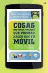 COSAS QUE NUNCA PENSASTE QUE PODRIAS HACER CON TU MOVIL | 9788427041585 | ESTELLER, EDUARD 