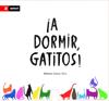A DORMIR, GATITOS | 9791387709822 | CASTRO URIO, BARBARA