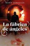 FABRICA DE ANGELES, LA  | 9788408302520 | ZARAGOZA, MARIA