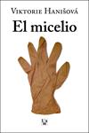 MICELIO, EL | 9788412020748 | HANISOVA, VIKTORIE