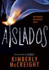 AISLADOS   (EXTRAÑOS 2) | 9788490438435 | MCCREIGH, KIMBERLY