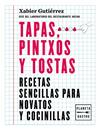 TAPAS  PINTXOS Y TOSTAS | 9788408219187 | GUTIERREZ, XABIER