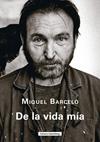 DE LA VIDA MÍA | 9788410107908 | BARCELO, MIQUEL