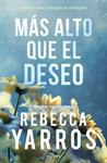 MAS ALTO QUE EL DESEO (VUELO Y GLORIA 2) | 9788410298453 | YARROS, REBECCA