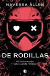 DE RODILLAS (ADENTRATE EN LA OSCURIDAD 2) | 9788466681377 | ALLEN, NAVESSA