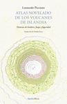 ATLAS NOVELADO DE LOS VOLCANES DE ISLANDIA | 9788419735690 | PICCIONE, LEONARDO