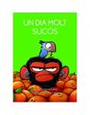 UN DIA MOLT SUCOS | 9788418696008 | LANG, SUZANNE / LANG, MAX