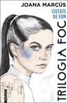 CIUTATS DE FUM, TRILOGIA FOC 1 | 9788418327971 | MARCUS, JOANA