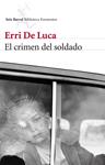 CRIMEN DEL SOLDADO, EL  | 9788432214790 | DE LUCA, ERRI