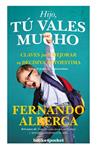 HIJO, TU VALES MUCHO | 9788416622542 | ALBERCA, FERNANDO